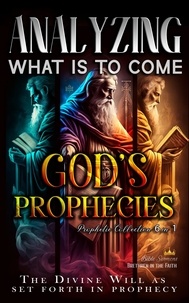 Bible Sermons - Analyzing What is to Come: God's Prophecies.