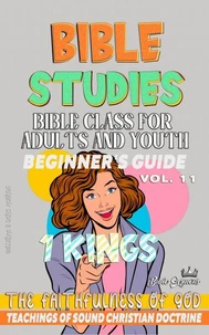 Bible Class for Adults and Youth: Beginner's Guide: 1 Kings