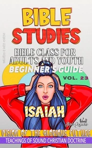 Bible Class for Adults and Youth: Beginner's Guide: Isaiah