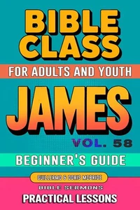 Bible Class for Adults and Youth: Beginner's Guide — James