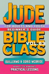 Bible Class for Adults and Youth: Beginner's Guide — Jude