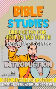 Bible Class for Youth and Adults: Beginner's Guide: Introduction