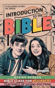Introduction to the Bible: Bible Class Study Series for Beginners