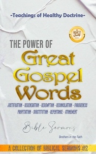  Bible Sermons - The Power of Great Gospel Words - A Collection of Biblical Sermons, #2.