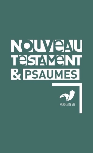 Bibli'O - Nouveau Testament et Psaumes - Dans la version Parole de vie.