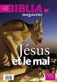 Biblia Collectif - Biblia magazine - numero 1 jesus et le mal.