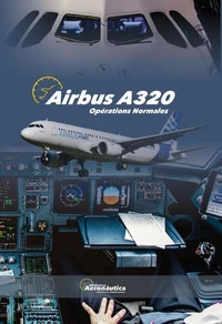 AIRBUS A320 Opérations Normales