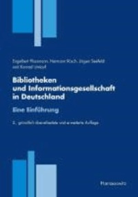 Bibliotheken und Informationsgesellschaft in Deutschland. Eine Einführung.