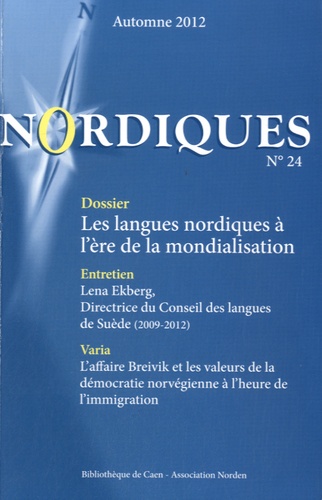 Karl Gadelii et Jonas Löfström - Nordiques N° 24, automne 2012 : Les langues nordiques à l'ère de la mondialisation.