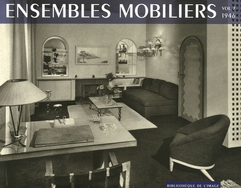  Bibliothèque de l'image - Ensembles mobiliers - Tome 7, 1946.