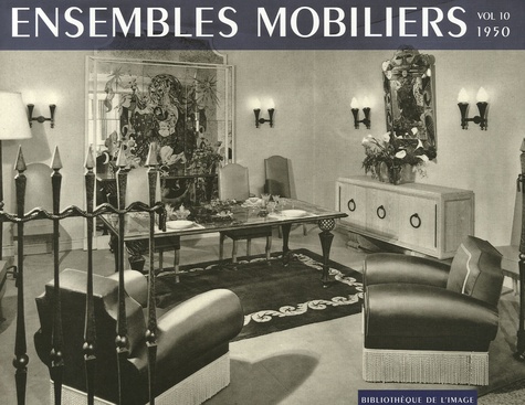  Bibliothèque de l'image - Ensembles mobiliers - Tome 10, 1950.