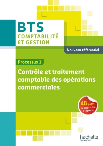 Bich-Tram Duong-Larmet et Abdelghani Gourich - Processus 1 Contrôle et traitement comptable des opérations commerciales BTS Comptabilité et Gestion.