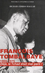 François Tombalbaye (1960-1975)