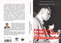 Bichara Idriss Haggar - François Tombalbaye (1960-1975) - Déjà, le Tchad était mal parti !.