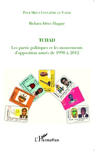 Tchad. Les partis politiques et les mouvements d'opposition armés de 1990 à 2012 : le multipartisme ou les fractures sociales