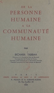 Bichara Tabbah - De la personne humaine à la communauté humaine.