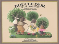 Boucle D'Or Et Les Trois Ours