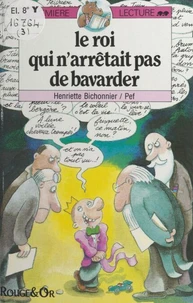 Le Roi qui n'arrêtait pas de bavarder