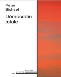 La démocratie totale