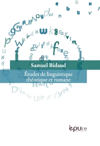 Etudes de linguistique théorique et romane
