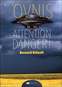 Ovnis : attention danger !