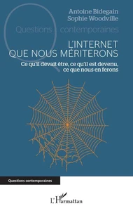 L’Internet que nous mériterons