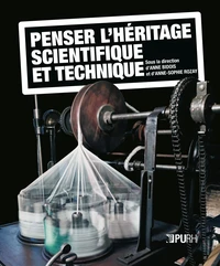 Penser l'heritage scientifique et technique
