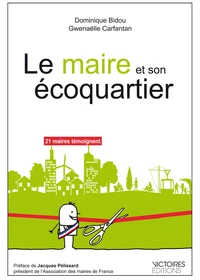 Le maire et son éco-quartier