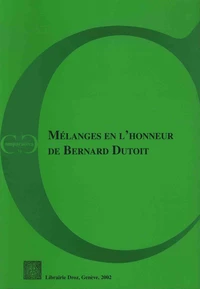 Mélanges en l'honneur de Bernard Dutoit