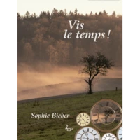 Vis le temps !
