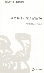 La rose est mon amante