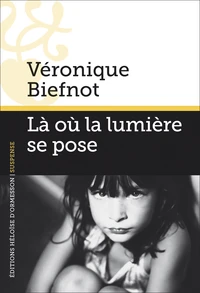 Là où la lumière se pose