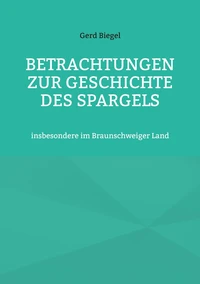 Betrachtungen zur Geschichte des Spargels
