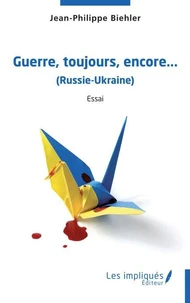 Guerre, toujours, encore...