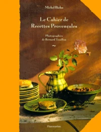 Le Cahier De Recettes Provencales