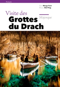 Biel Puig - Visite des grottes du Drach - Majorque.