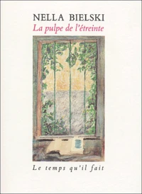 La Pulpe De L'Etreinte. Recit D'Une Experience En Rilke