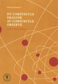 Du corpuscule imagé au corpuscule observé