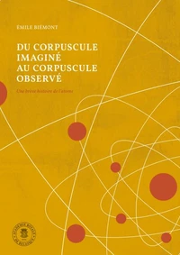 Du corpuscule imagé au corpuscule observé