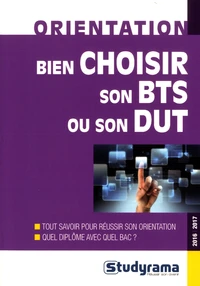 Bien choisir son BTS ou son DUT
