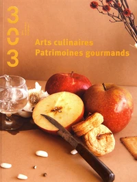 Arts culinaires, patrimoines gourmands