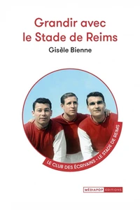 Grandir avec le Stade de Reims