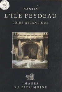 Nantes, L'Ile Feydeau