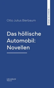 Das höllische Automobil: Novellen