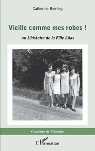 Vieille comme mes robes !