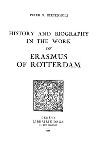 History and Biography in the Work of Erasmus of Rotterdam