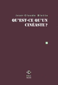 Qu'Est-Ce Qu'Un Cineaste ?