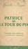 Patrice de la Tour du Pin. Document pour l'histoire de la littérature française