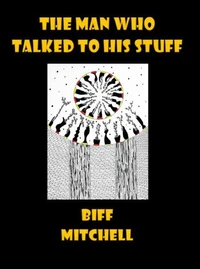 The Man Who Talked to His Stuff