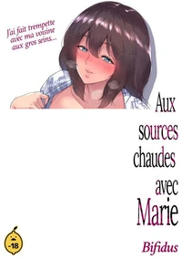 Avec Marie - Tome 1 Aux sources chaudes avec Marie